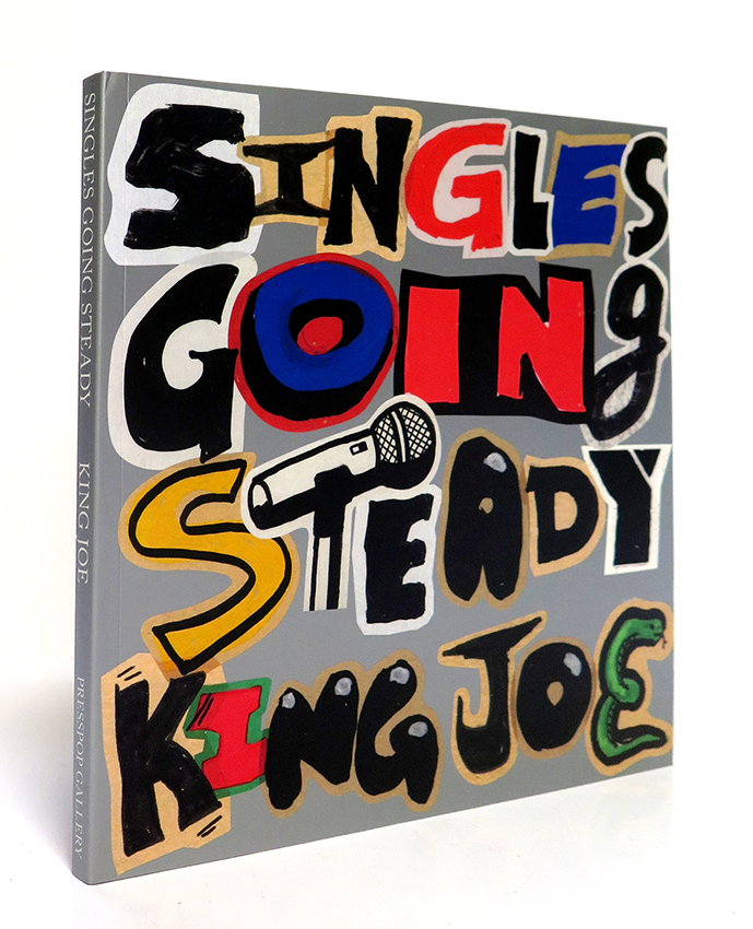 KING JOE "SINGLES GOING STEADY"